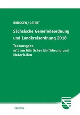 Sächsische Gemeindeordnung und Landkreisordnung 2018