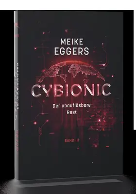Cybionic –  Der unauflösbare Rest
