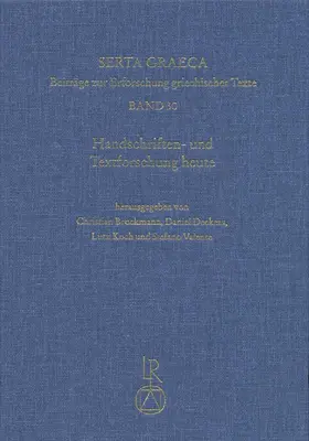 Handschriften- und Textforschung heute