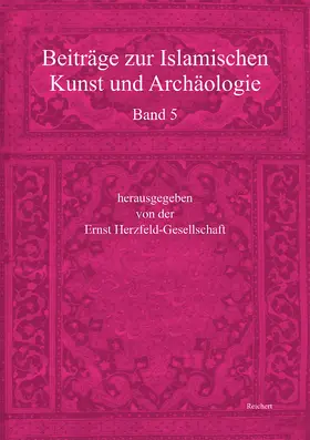 Beiträge zur Islamischen Kunst und Archäologie