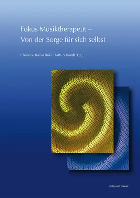 Fokus Musiktherapeut – Von der Sorge für sich selbst