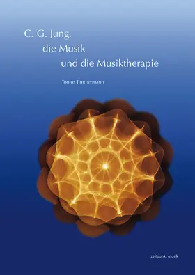 C. G. Jung, die Musik und die Musiktherapie