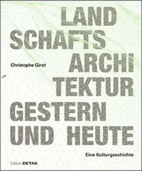 Landschaftsarchitektur gestern und heute