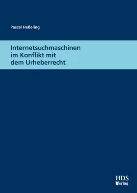Internetsuchmaschinen im Konflikt mit dem Urheberrecht