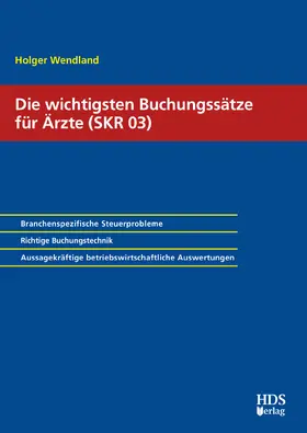 Die wichtigsten Buchungssätze für Ärzte (SKR 03)