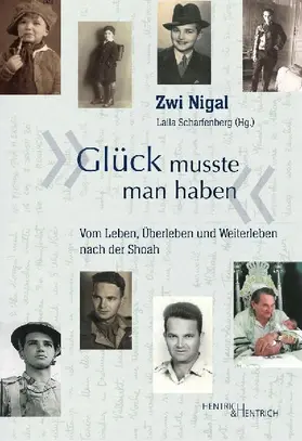 "Glück musste man haben"