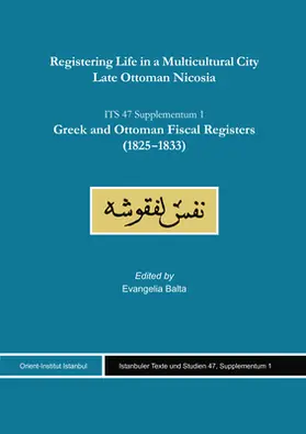 Registering Life in a Multicultural City. Late Ottoman Nicosia