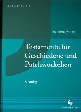 Testamente für Geschiedene und Patchworkehen