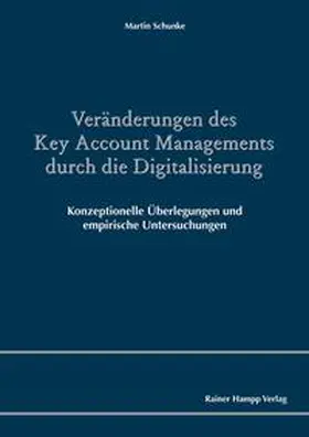 Veränderungen des Key Account Managements durch die Digitalisierung