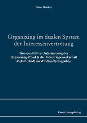 Organizing im dualen System der Interessenvertretung