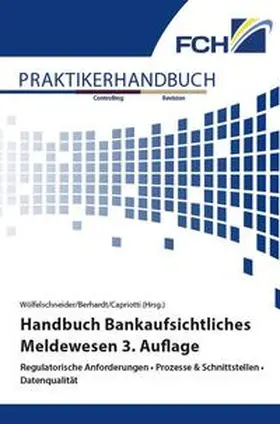 Handbuch Bankaufsichtliches Meldewesen 3. Auflage