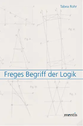 Freges Begriff der Logik