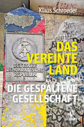 Das vereinte Land. Die gespaltene Gesellschaft