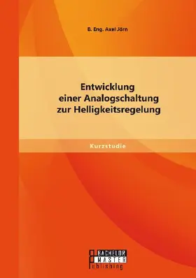 Entwicklung einer Analogschaltung zur Helligkeitsregelung