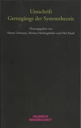 Umschrift. Grenzgänge der Systemtheorie
