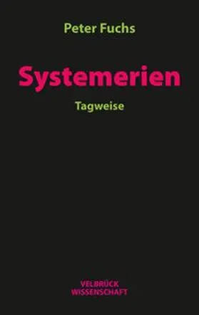 Systemerien. Tagweise