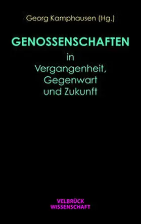 Genossenschaften in Vergangenheit, Gegenwart und Zukunft
