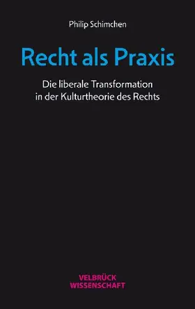 Recht als Praxis