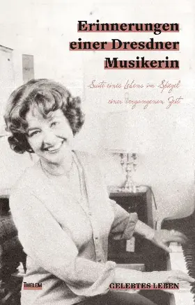 Erinnerungen einer Dresdner Musikerin