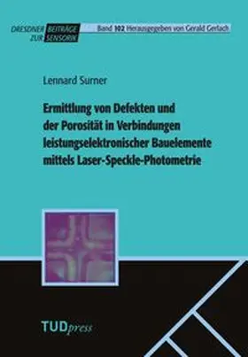 Ermittlung von Defekten und der Porosität in Verbindungen leistungselektronischer Bauelemente mittels Laser-Speckle-Photometrie