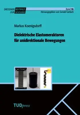 Dielektrische Elastomeraktoren für unidirektionale Bewegungen