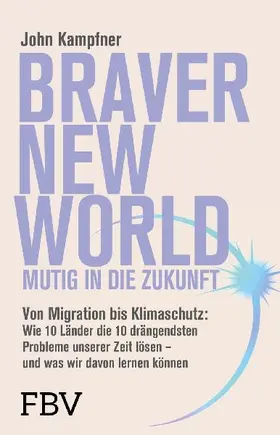 Braver New World - Mutig in die Zukunft