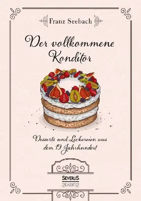 Der vollkommene Konditor