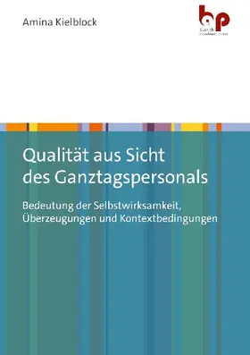 Qualität aus Sicht des Ganztagspersonals
