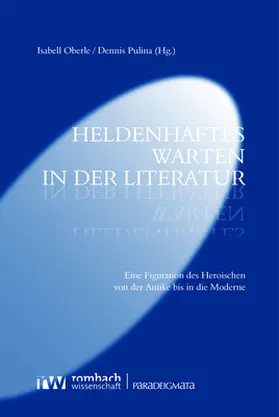 Heldenhaftes Warten in der Literatur