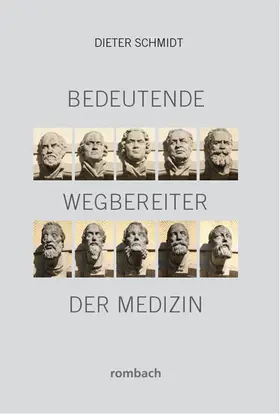 Bedeutende Wegbereiter der Medizin