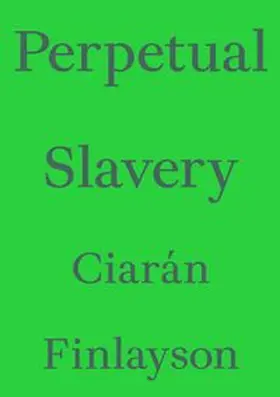 Perpetual Slavery