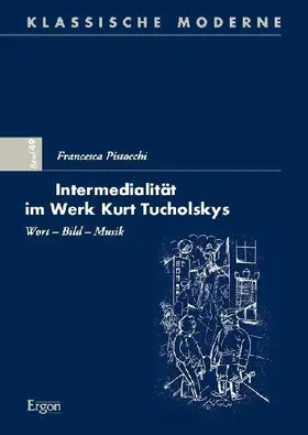 Intermedialität im Werk Kurt Tucholskys