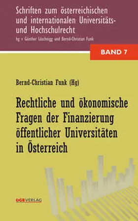 Rechtliche und ökonomische Fragen der Finanzierung öffentlicher Universitäten in Österreich