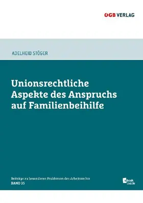 Unionsrechtliche Aspekte des Anspruchs auf Familienbeihilfe