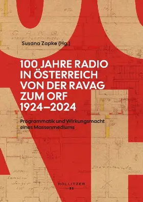 100 Jahre Radio in Österreich: Von der RAVAG zum ORF (1924-2024)