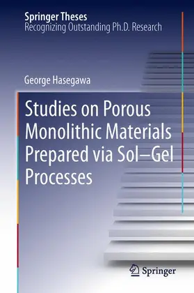 Studies on Porous Monolithic Materials Prepared via Sol-Gel Processes