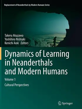 Dynamics of Learning in Neanderthals and Modern Humans Volume 1