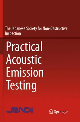 Practical Acoustic Emission Testing