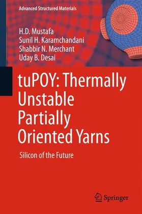 tuPOY: Thermally Unstable Partially Oriented Yarns