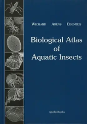 Biological Atlas of Aquatic Insects: With a Foreword by Vincent H. Resh