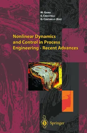Nonlinear Dynamics and Control in Process Engineering - Recent Advances