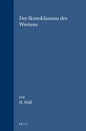 Der Ikonoklasmus Des Westens