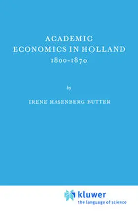 Academic Economics in Holland 1800-1870