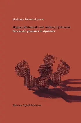 Stochastic Processes in Dynamics