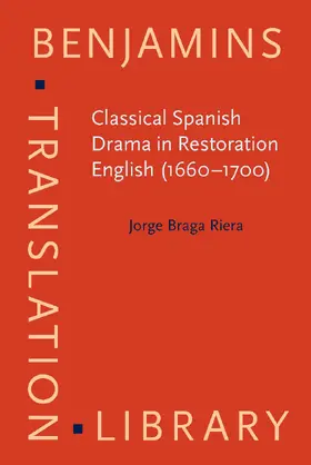 Classical Spanish Drama in Restoration English (1660–1700)