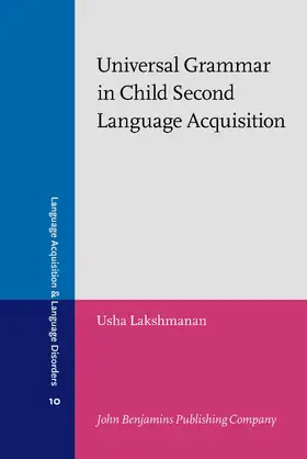 Universal Grammar in Child Second Language Acquisition