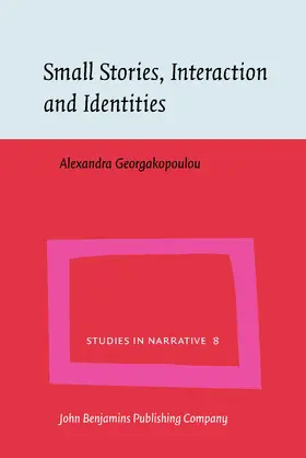 Small Stories, Interaction and Identities