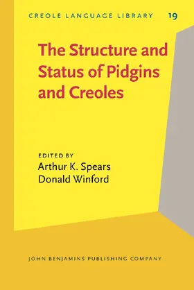 The Structure and Status of Pidgins and Creoles