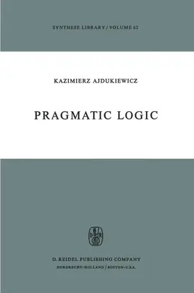 Pragmatic Logic