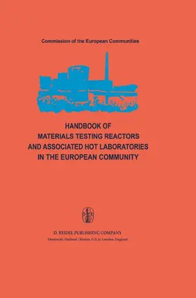 Handbook of Materials Testing Reactors and Associated Hot Laboratories in the European Community